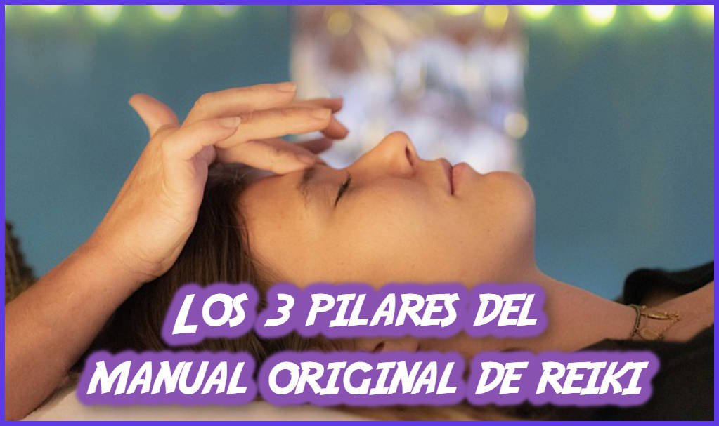pilares del manual original de Reiki