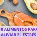 10 alimentos para aliviar el estres