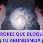 7 errores que bloquean tu abundancia